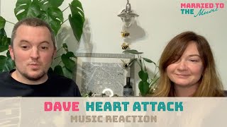 Dave - Heart Attack - Music Reaction/Lyric Breakdown video - Married To The Music ❤️