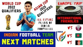 What's Next in Indian Football ( AFC ASIAN CUP , FIFA WORLD CUP QUALIFIER )