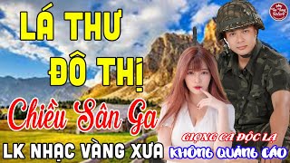 LÁ THƯ ĐÔ THỊ ➤ LK Nhạc Vàng Xưa CÔNG TUẤN Toàn Bài Hay Nghe Cực Êm Tai✔️KHÔNG QUẢNG CÁO