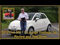 2012 Fiat 500 1 2 Lounge Dualogic 3dr | Review and Test Drive