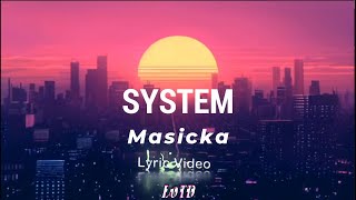 Masicka - System lyrics