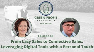 From Lazy Sales to Connective Sales: Leveraging Digital Tools with a Personal Touch