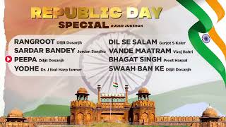 Republic Day Special (Audio Jukebox) | Latest Punjabi Song 2022 | Mix Song Republic Day