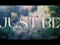 Kim Walker-Smith  - Just Be (Audio)