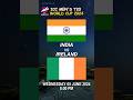 India vs Ireland | 🇮🇳 VS 🇮🇪 | India vs Ireland T20 World Cup 2024 #t20 #shorts #indvsire