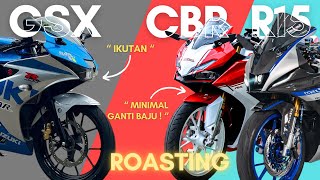 GSX VS CBR VS R15 - MANA SPORT FAIRING TERHINA 🤮!!!