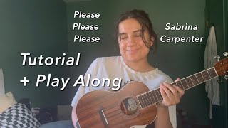 Please Please Please - Sabrina Carpenter Ukulele Tutorial and Play Along