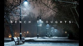 Bench Thoughts 2 ~ Krxnic (Lyric Video)