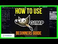 💥How to Use GIMP | A Complete Beginners Guide