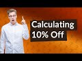 How do you calculate 10 percent off?