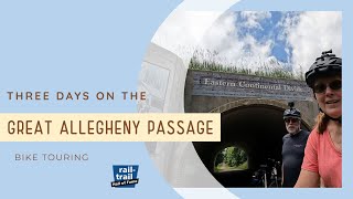 Biking the Iconic Great Allegheny Passage (GAP) -- 3 days/150 miles