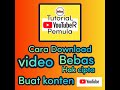 VIRALLL.CARA DOWNLOAD VIDEO BEBAS HAK CIPTA / COPYRIGHT YANG AMAN BUAT KONTEN.. !!!!