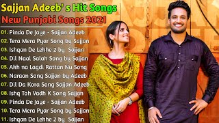 Sajjan Adeeb All Song Punjabi Collection | New Punjabi Songs 2021 | Latest Punjabi Song Jukebox |Hit
