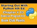 Starting Out With Python Chapter 3 Exercises Program 11 Books Club Points Python Program exercises