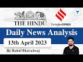 The Hindu | Daily Editorial and News Analysis | 13th April 2023 | UPSC CSE 2023 | Rahul Bhardwaj