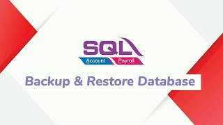 SQL Account - Tutorial 2 Backup & Restore Database