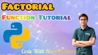 Factorial Function In Python | Python Codes | Tutorial