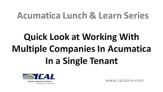 Quick Look at Working With Multiple Companies In Acumatica In a Single Tenant