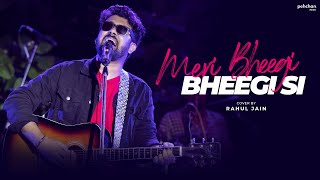 Meri Bheegi Bheegi Si - Unplugged Cover | Rahul Jain | Anamika | Kishore Kumar | R.D. Burman