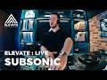 Elevate: Live 003 - Subsonic