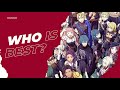 Who Is Best In Fire Emblem Three Houses (Tier List)