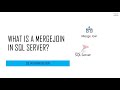 SQL Interview Question - What is a Merge Join in SQL Server?