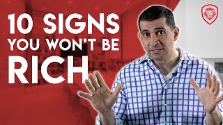 10 Signs You Won't Be Rich