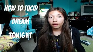 How to Lucid Dream Tonight!!!