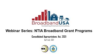NTIA Grant Program: Broadband Infrastructure Webinar, Session 3a
