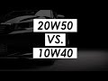 20W50 vs. 10W40 engine oil differences