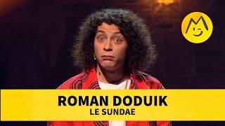 Roman Doduik – Le Sundae