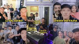 Dero Desa Petapa Bang Aphoell,Agus Abenk & Ikhiy Fikriy Tgl 11-10-2024