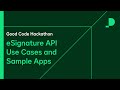 DocuSign eSignature API Use Cases and Sample Apps | Good Code Hackathon