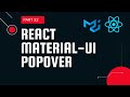 React material UI tutorial 32: Popover component in Material UI