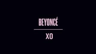 Beyoncé - XO (Audio)