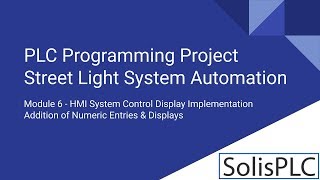 PLC HMI Programming Project | Development Tutorial Beginners Ladder Logic Diagram RSLogix | Part 6