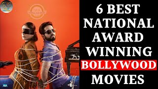 Top 6 Best National Award Winning Bollywood Movies | National  Award Winning movies | Filmy Counter