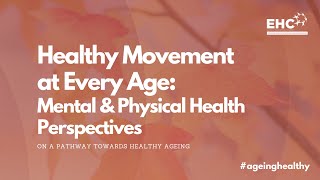 Healthy Movement at Every Age: Mental and Physical Health Perspectives