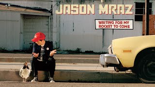 Jason Mraz - Waiting For My Rocket To Come (  Album)