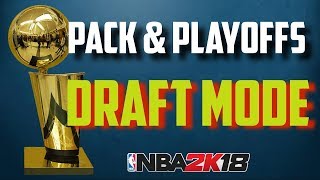 NBA 2K18 Pack And Playoffs New MyTeam Draft Mode