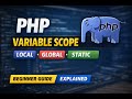 PHP Variable Scope Explained | Local, Global & Static