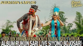 BIKIN HEBOH!! PARIKAN SARINDORO x KEMBAG JERUK x WENGOK RUKUN SARI LIVE SIYONO