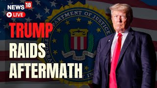 Donald Trump News LIVE | FBI Raids Trump Estates | Florida Home | Trump Mar -A- Lago Raids