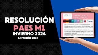 Resolución PAES M1 Invierno 2024 - Admisión 2025