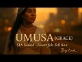 UMUSA (GRACE) – SIA Sound | Heartfelt Edition.