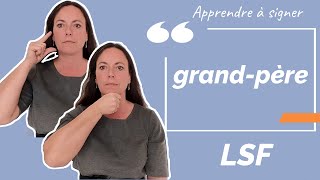 Signer GRAND-PERE (grand-père) - LSF langue des signes française. Apprendre la LSF par configuration