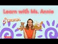 SUMMER ACTIVITIES 🌊 🌞 with Annie! Learning, fun, music and safety tips 💚