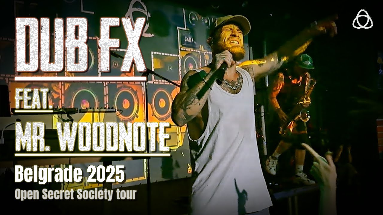 Dub Fx Mr Woodnote Ft Prezence Ft Alais Clay Belgrade 2025 Open