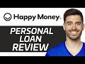 Happy Money Personal Loan Review | Is It Worth It? (2024)