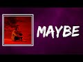 Lewis Capaldi - Maybe (lyrics)